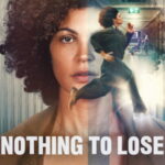 Nothing to Lose (2026) เมื่อไม่มีอะไรจะเสีย