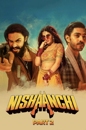 Nishaanchi 2 (2025) เป้าหมายนี้คือเธอ 2